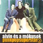 Alvin Es A Mókusok : Punkpopsuperstar2
